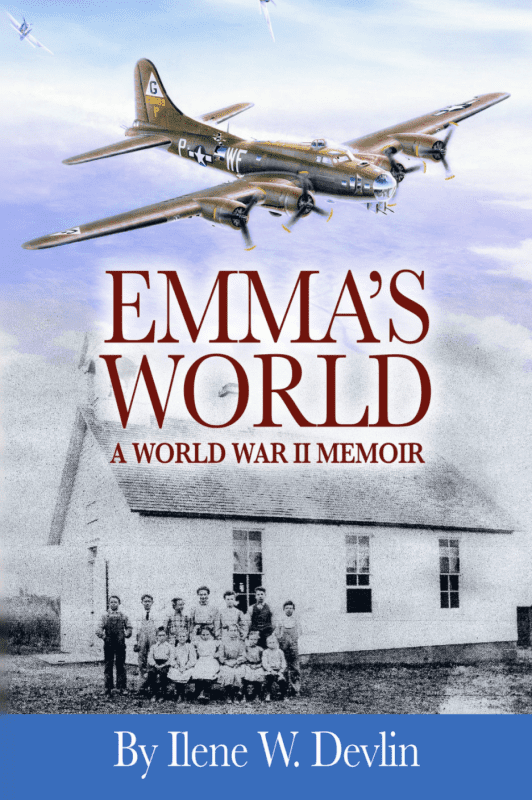 Emma’s World: A World War II Memoir